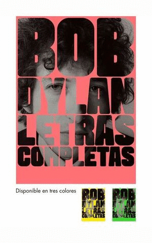 BOB DYLAN. LETRAS COMPLETAS