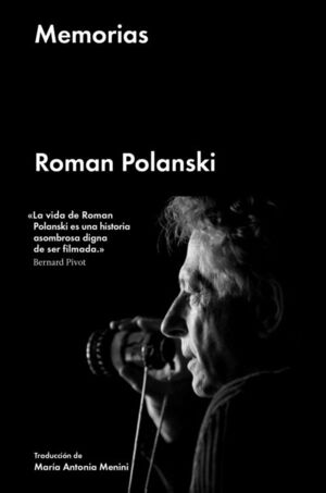 MEMORIAS. ROMAN POLANSKI