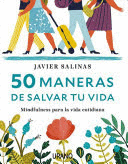 50 MANERAS DE SALVAR TU VIDA