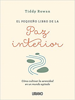 PEQUENO LIBRO DE LA PAZ INTERIOR, EL