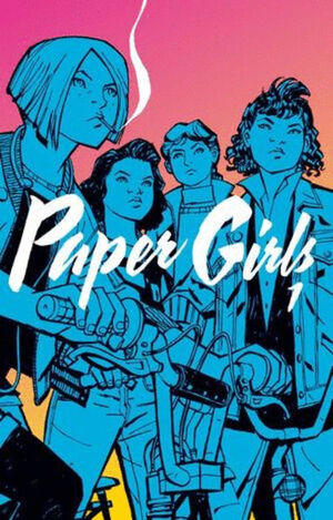 PAPER GIRLS #1