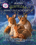 PUEDES BOSTEZAR COMO UN CACHORRITO?