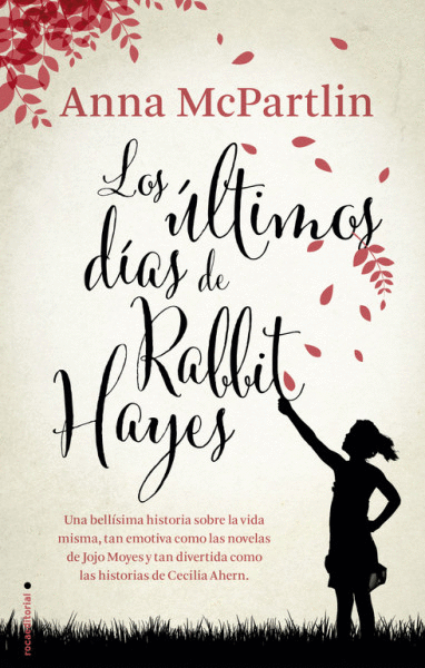 ULTIMOS DIAS DE RABBIT HAYES, LOS