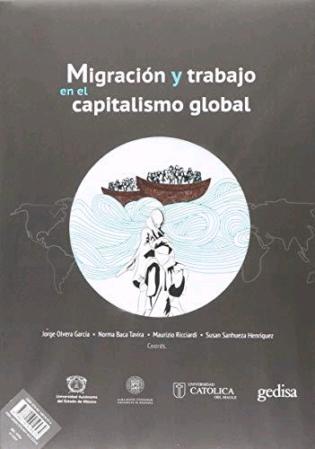 MIGRACIÓN Y TRABAJO EN EL CAPITALISMO GLOBAL