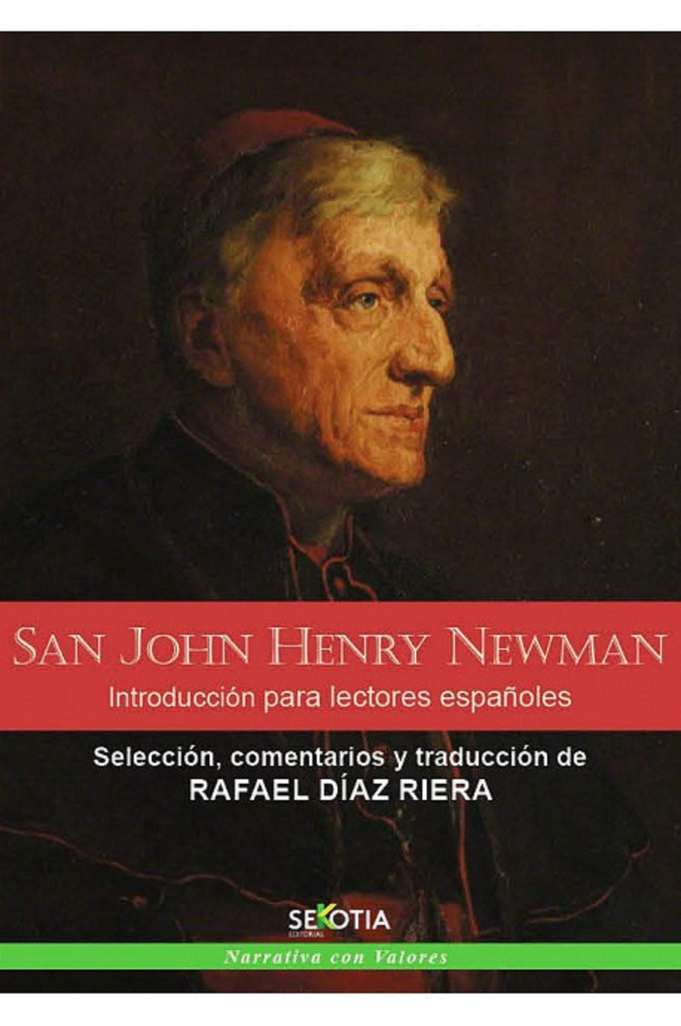 SAN JOHN HENRY NEWMAN, INTRODUCCION PARA LECTORES ESPAÑOLES