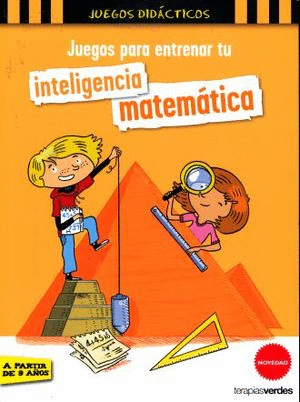 JUEGOS PARA ENTRENAR TU INTELIGENCIA MATEMATICA
