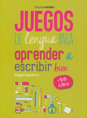 JUEGOS DE LENGUA PARA APRENDER A ESCRIBIR BIEN +10 AÑOS