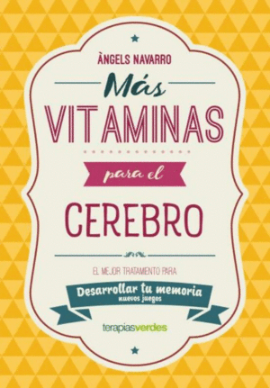 MAS VITAMINA PARA EL CEREBRO: MEMORIA