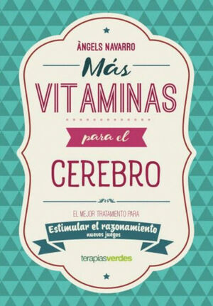 MAS VITAMINA PARA EL CEREBRO: RAZONAMIENTO