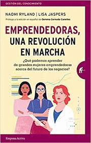 EMPRENDEDORAS, UNA REVOLUCIÓN EN MARCHA