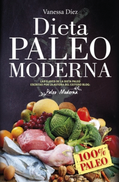 DIETA PALEO MODERNA, LA