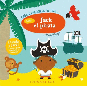 CREA TU PROPIA AVENTURA CON... JACK EL PIRATA