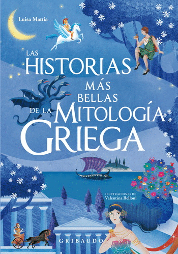 HISTORIAS MÁS BELLAS DE LA MITOLOGÍA GRIEGA, LAS