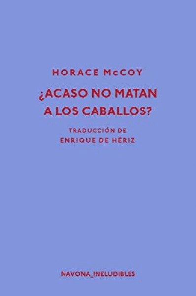 ¿A CASO NO MATAN A LOS CABALLOS?