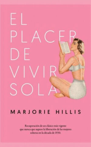 PLACER DE VIVIR SOLA, EL