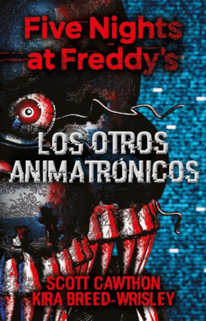 OTROS ANIMATRONICOS, LOS