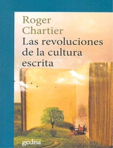 REVOLUCIONES DE LA CULTURA ESCRITA, LAS