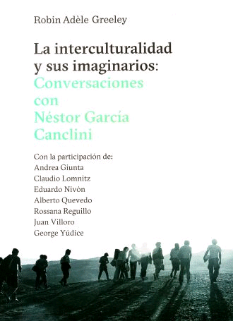 INTERCULTURALIDAD Y SUS IMAGINARIOS, LA