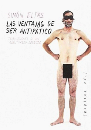 VENTAJAS DE SER ANTIPÁTICO, LAS