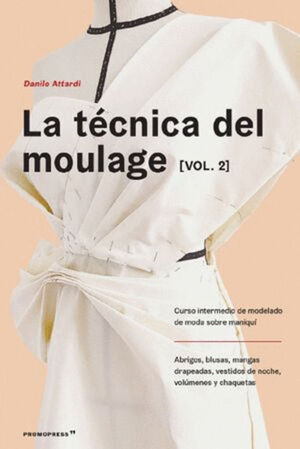 LA TÉCNICA DEL MOULAGE VOL 2