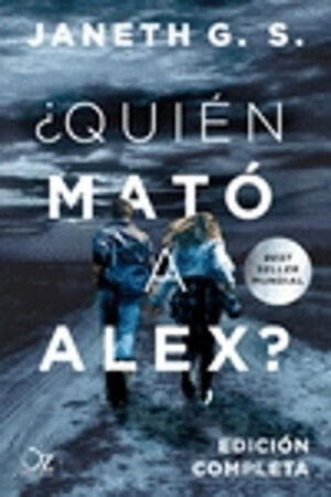 ¿QUIÉN MATÓ A ALEX? 2DA. EDICION