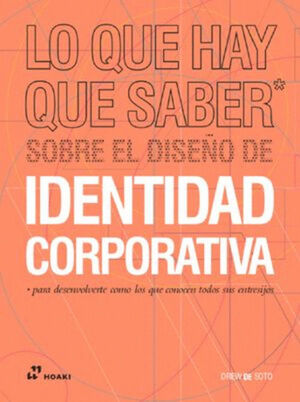 LO QUE HAY QUE SABER SOBRE EL DISEÑO DE IDENTIDAD CORPORATIVA