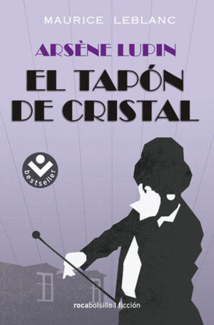 ARSÈNE LUPIN. EL TAPÓN DE CRISTAL
