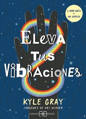 ELEVA TUS VIBRACIONES (LIBRO GUÍA Y 48 CARTAS)