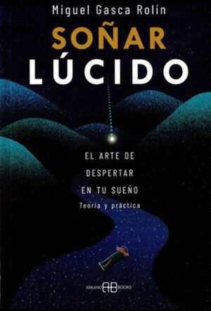 SOÑAR LÚCIDO