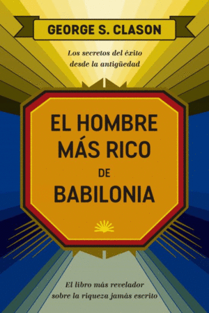 EL HOMBRE MAS RICO DE BABILONIA