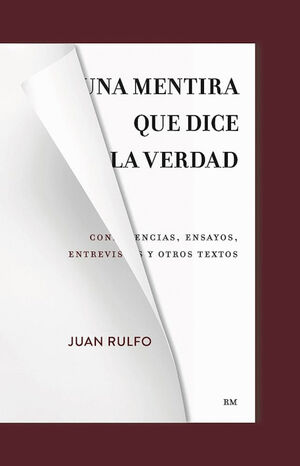 UNA MENTIRA QUE DICE LA VERDAD