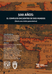 500 AÑOS: EL COMPLEJO ENCUENTRO DE DOS MUNDOS