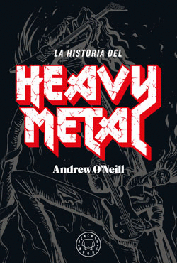 HISTORIA DEL HEAVY METAL, LA