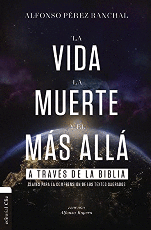 VIDA, LA MUERTE Y EL MAS ALLA, LA