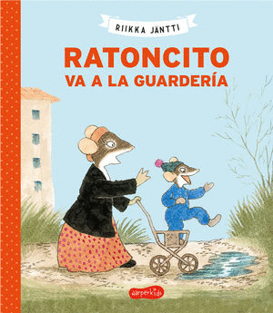 RATONCITO VA A LA GUARDERÍA