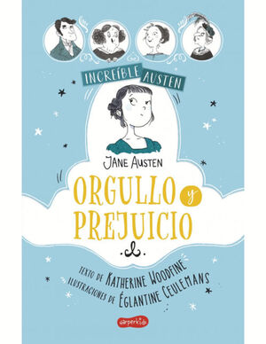 ORGULLO Y PREJUICIO / INCREIBLE AUSTEN / EMPASTADO