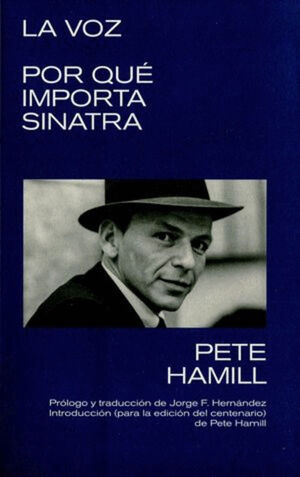 LA VOZ. POR QUÉ IMPORTA SINATRA