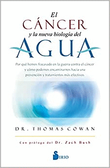 EL CÁNCER Y LA NUEVA BIOLOGÍA DEL AGUA