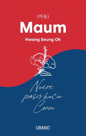 MAUM. NUEVE PASOS HACIA COREA