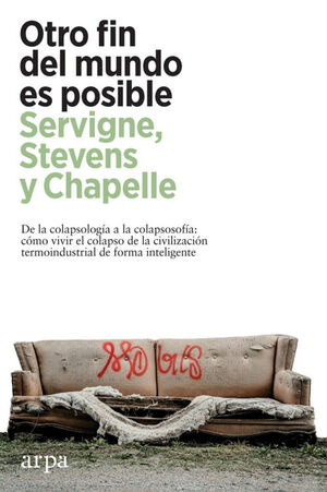 OTRO FIN DEL MUNDO ES POSIBLE