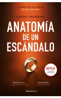 ANATOMIA DE UN ESCANDALO