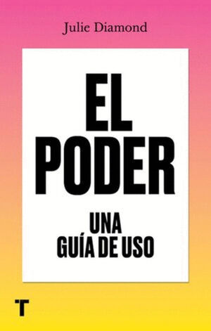 PODER, EL. UNA GUÍA DE USO