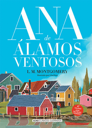 ANA DE LAS TEJAS VERDES / ANA DE ÁLAMOS VENTOSOS / VOL. 4