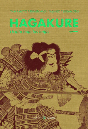 HAGAKURE. OCULTO BAJO LAS HOJAS / TOMO 1