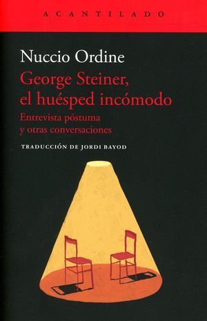 GEORGE STEINER, EL HUÉSPED INCÓMODO