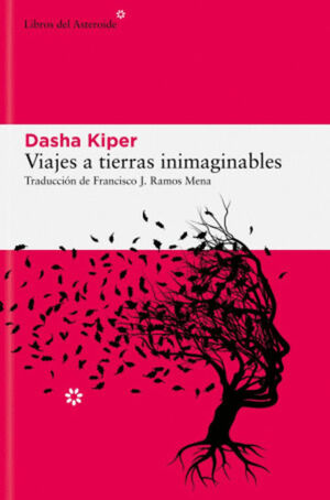 VIAJES A TIERRAS INIMAGINABLES 2DA. EDICION