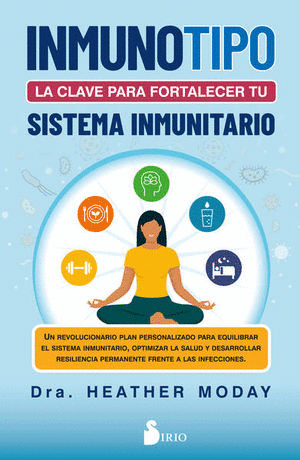 INMUNOTIPO. LA CLAVE PARA FORTALECER TU SISTEMA INMUNITARIO