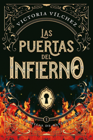 LAS PUERTAS DEL INFIERNO. LAS CRÓNICAS DE RAVENSWOOD / VOL. 3