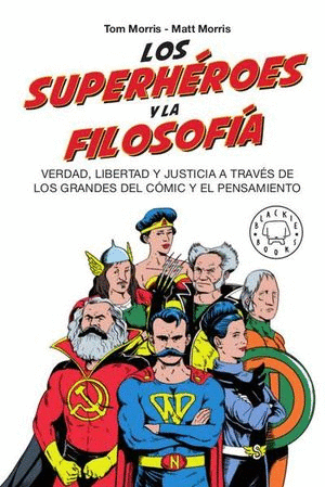 SUPERHEROES Y LA FILOSOFIA, LOS