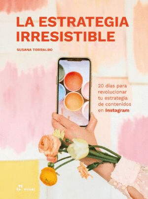 ESTRATEGIA IRRESISTIBLE, LA